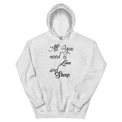 All You Need Is Love and Sheep Unisex Hoodie