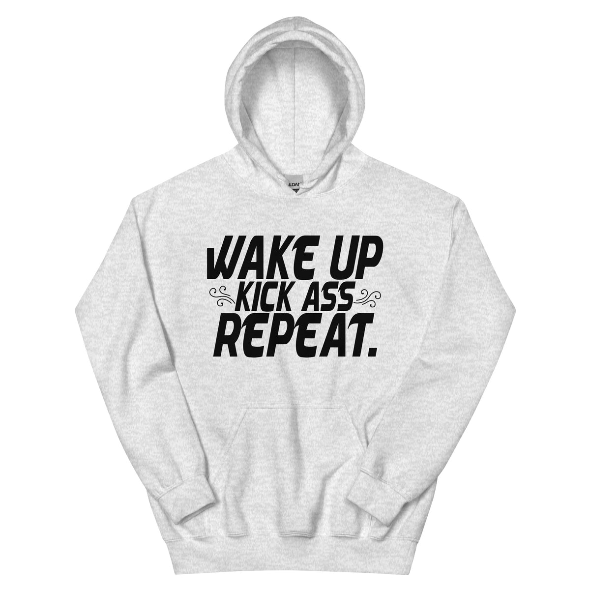 Wake Up, Kick Ass, Repeat Unisex Hoodie