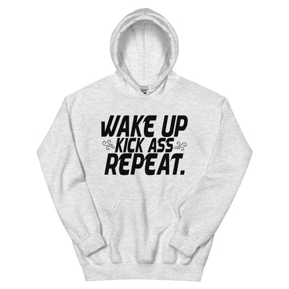 Wake Up, Kick Ass, Repeat Unisex Hoodie