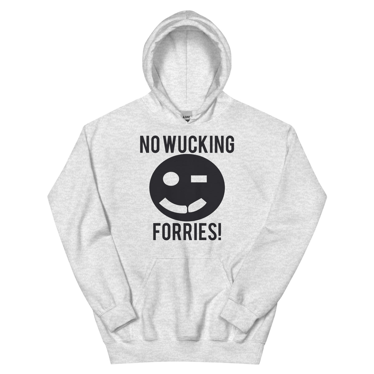 No Wucking Forries! Unisex Hoodie