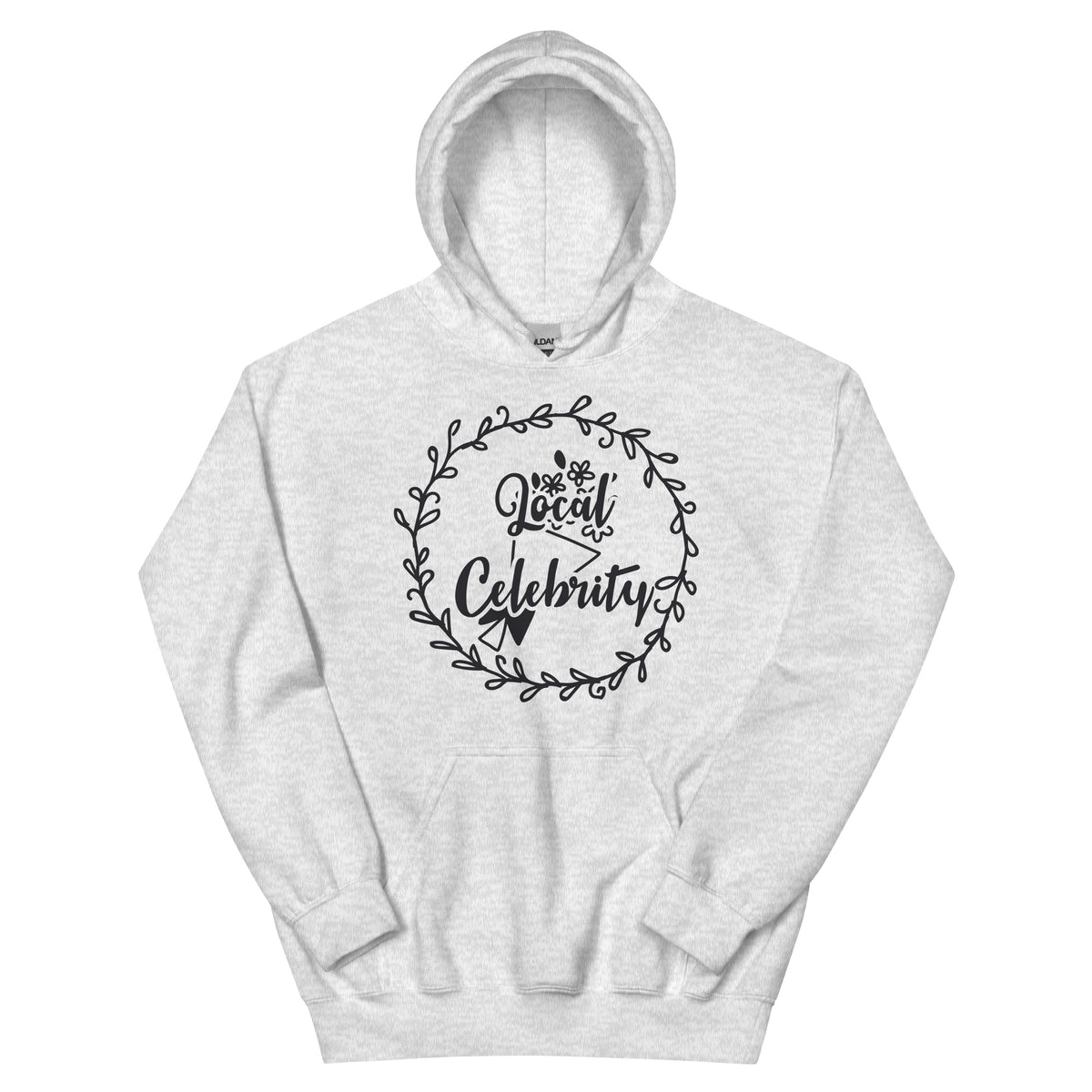 Local Celebrity Unisex Hoodie
