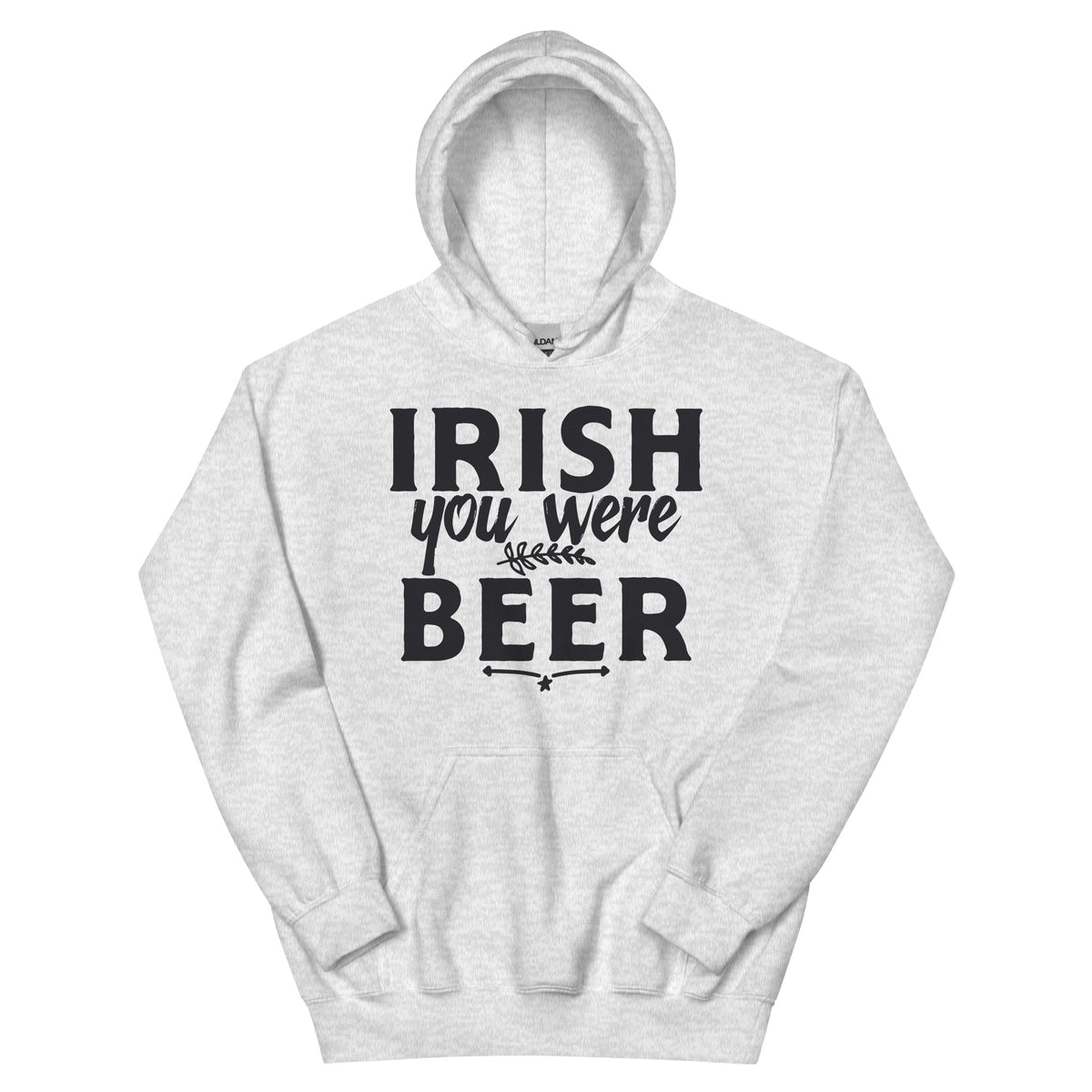 Irish You Were Beer Unisex Hoodie