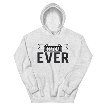 Best Dad Ever Unisex Hoodie