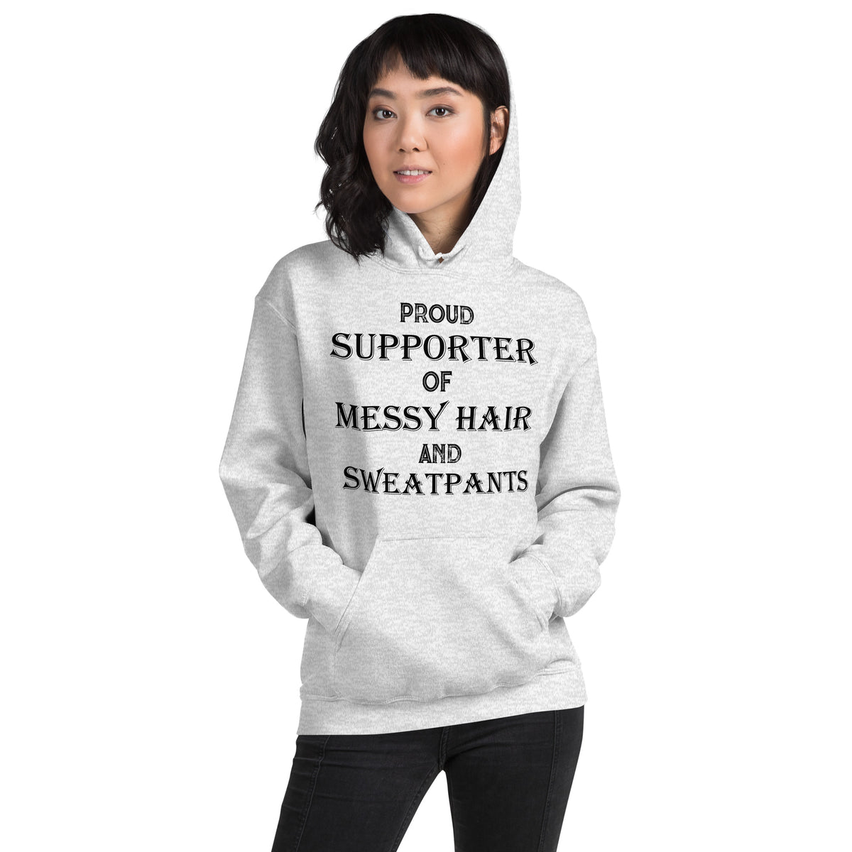 Proud Supporter of Messy Hair and Sweatpants Unisex Hoodie