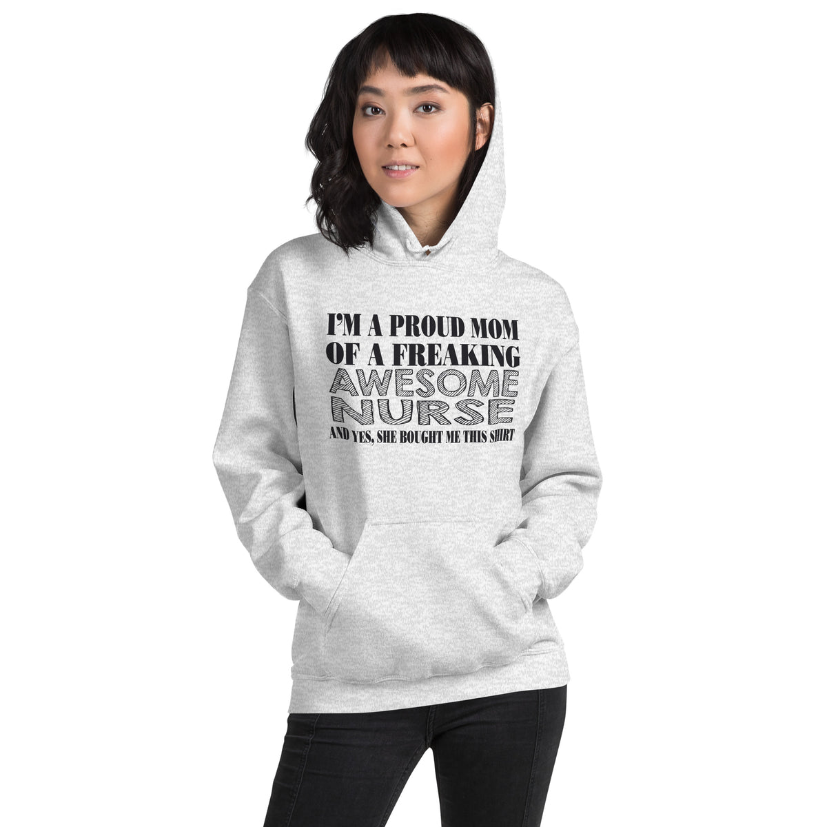 I'm a Proud Mom of a Freaking Awesome Nurse Unisex Hoodie