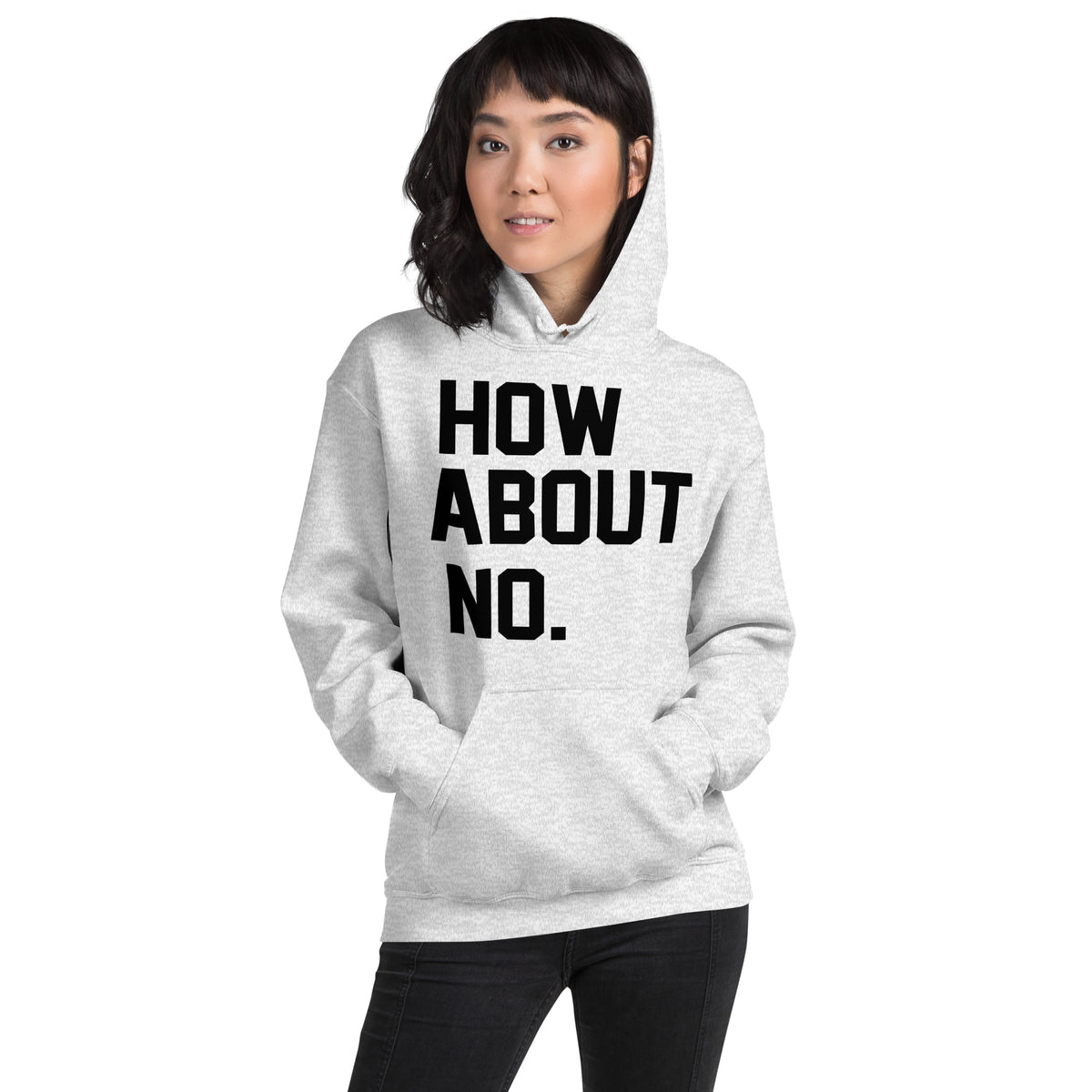 How About No. Unisex Hoodie
