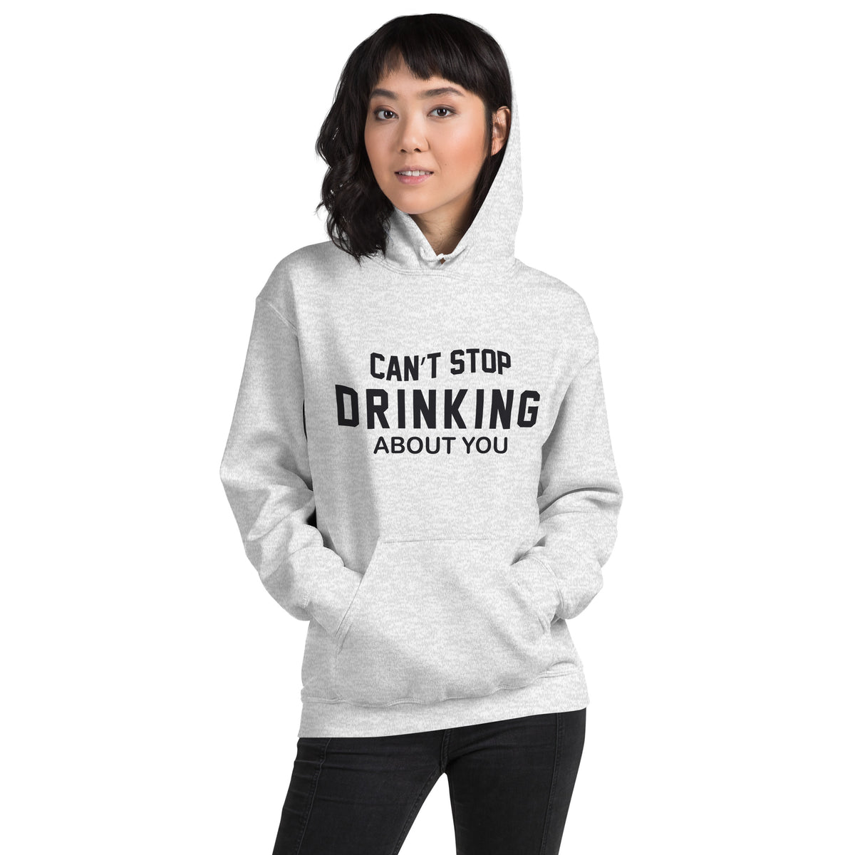 Can't Stop Drinking About You Unisex Hoodie