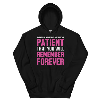 That One Special Patient You Will Remember Forever Nurse Unisex Hoodie