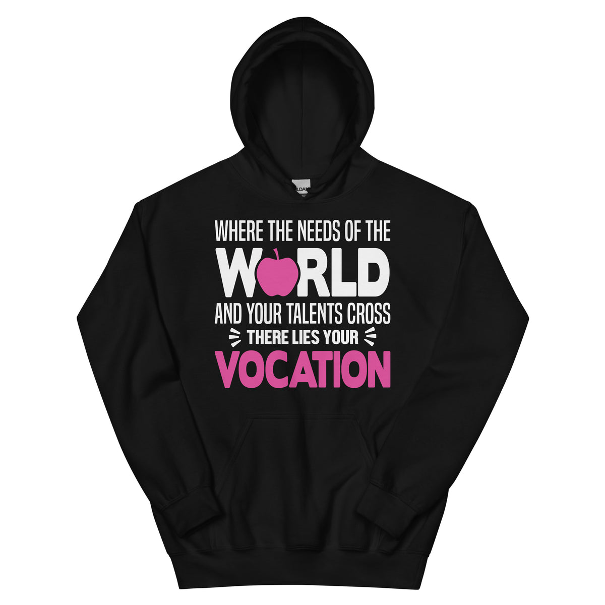 Where the Needs of the World and Your Talents Cross, There Lies Your Vocation Nurse Unisex Hoodie