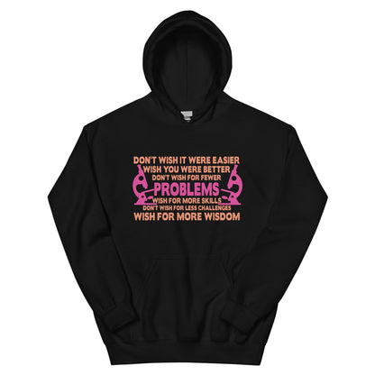 Don't Wish It Were Easier, Wish You Were Better Nurse Unisex Hoodie