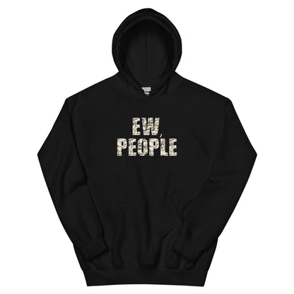 Ew, People Unisex Hoodie