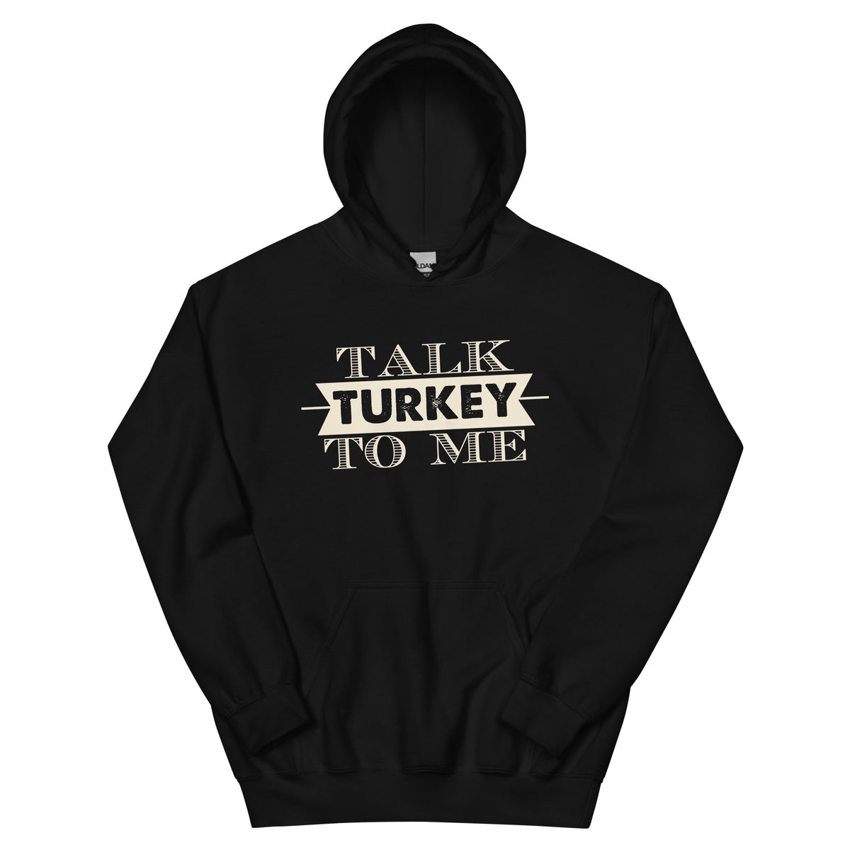 Talk Turkey to Me Unisex Hoodie