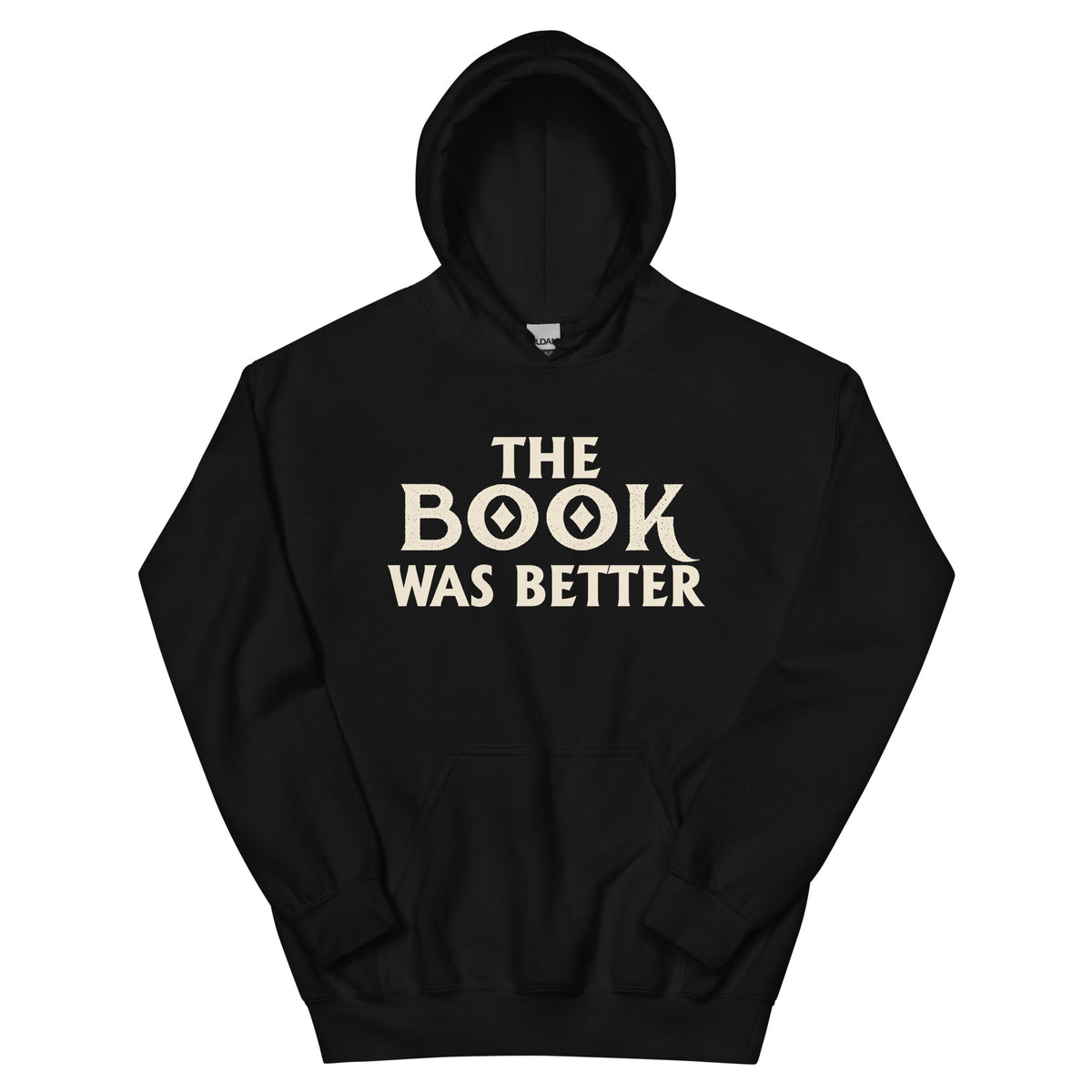 The Book Was Better Unisex Hoodie