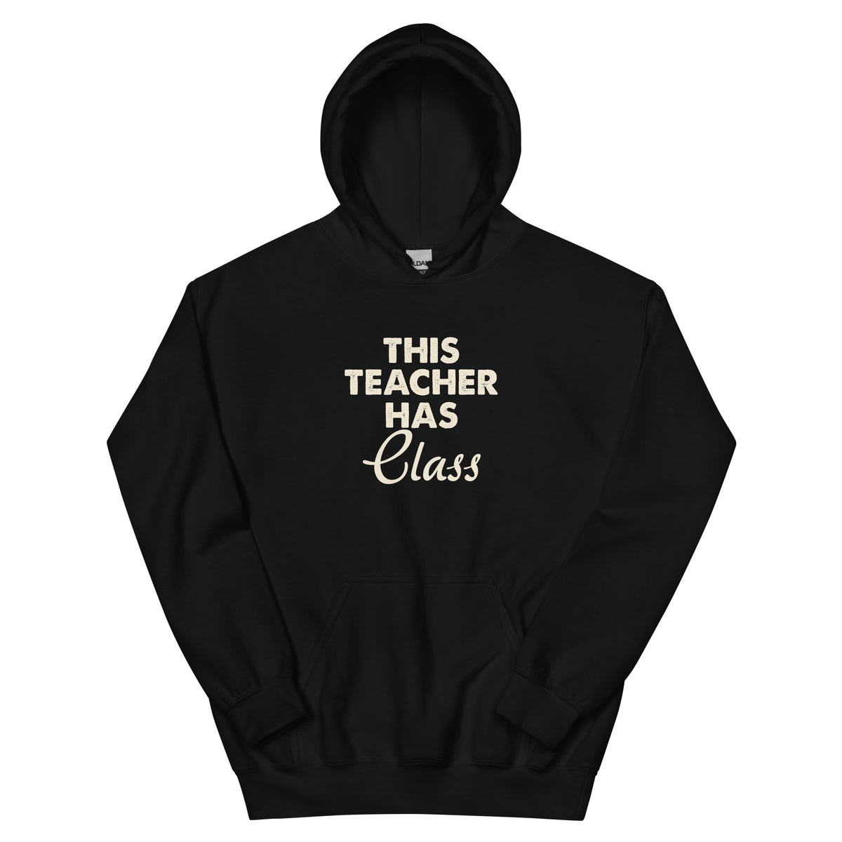 This Teacher Has Class Unisex Hoodie