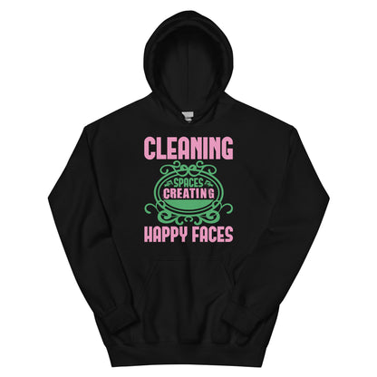 Cleaning Spaces, Creating Happy Faces Unisex Hoodie