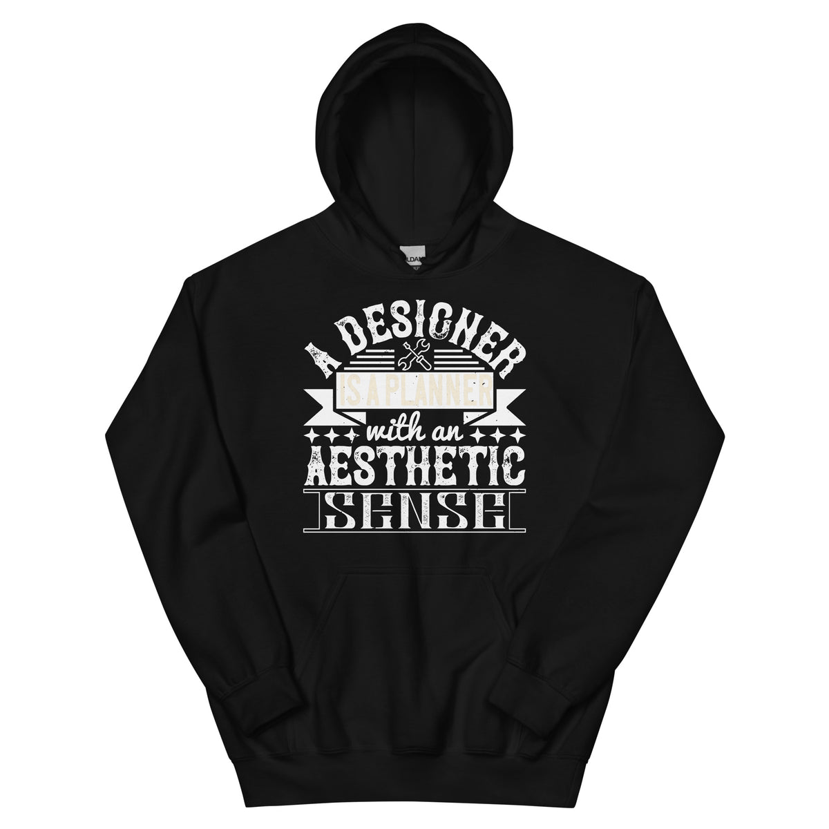 A Designer Is a Planner with an Aesthetic Sense Unisex Hoodie