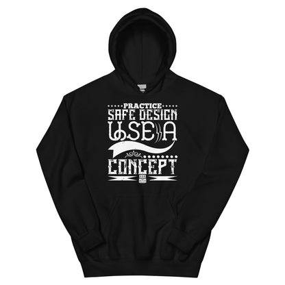 Practice Safe Design, Use a Concept Unisex Hoodie