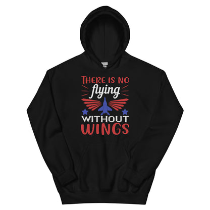 There Is No Flying Without Wings Unisex Hoodie