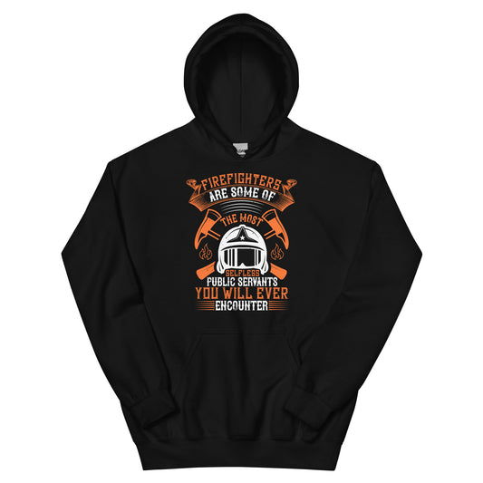Firefighters Are Some of the Most Selfless Public Servants Unisex Hoodie