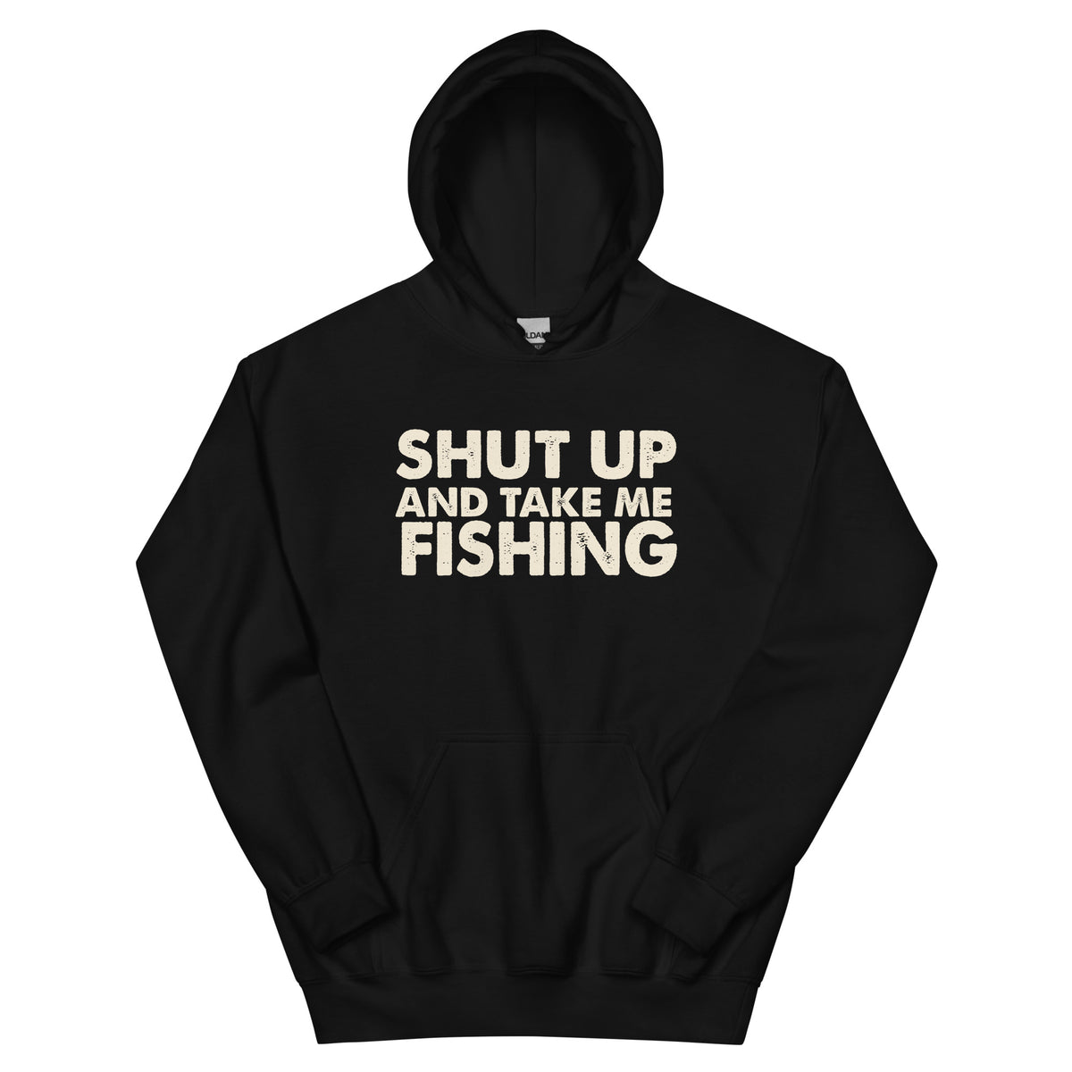 Shut Up and Take Me Fishing Unisex Hoodie