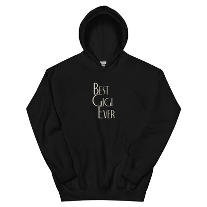 Best Gigi Ever Unisex Hoodie
