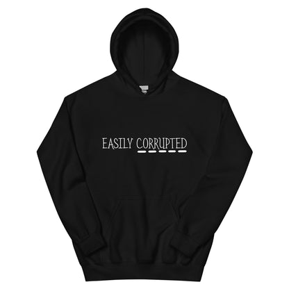 Easily Corrupted Unisex Hoodie