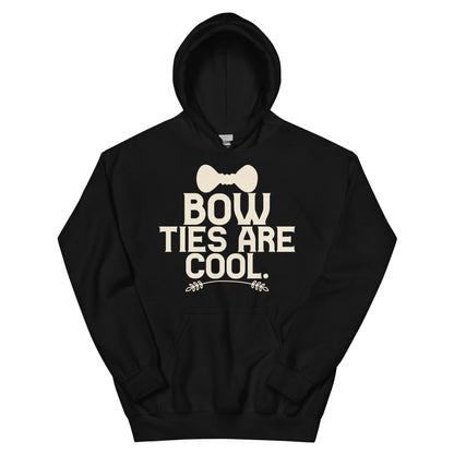 Bow Ties Are Cool Unisex Hoodie