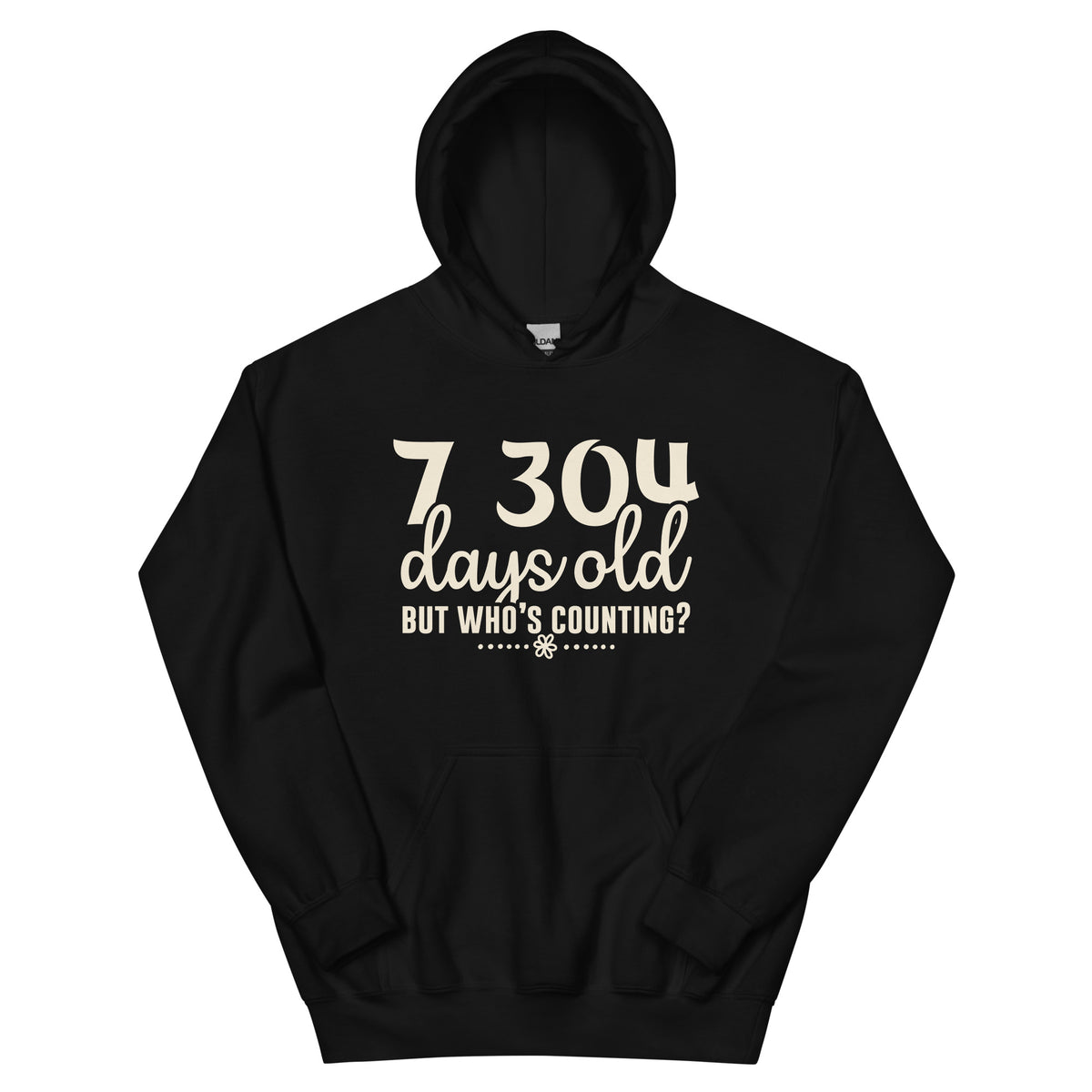 7,304 Days Old but Who's Counting Unisex Hoodie