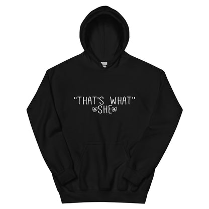 That's What She Said Unisex Hoodie
