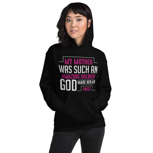 My Mother Was Such an Amazing Soldier, God Made Her an Angel Unisex Hoodie