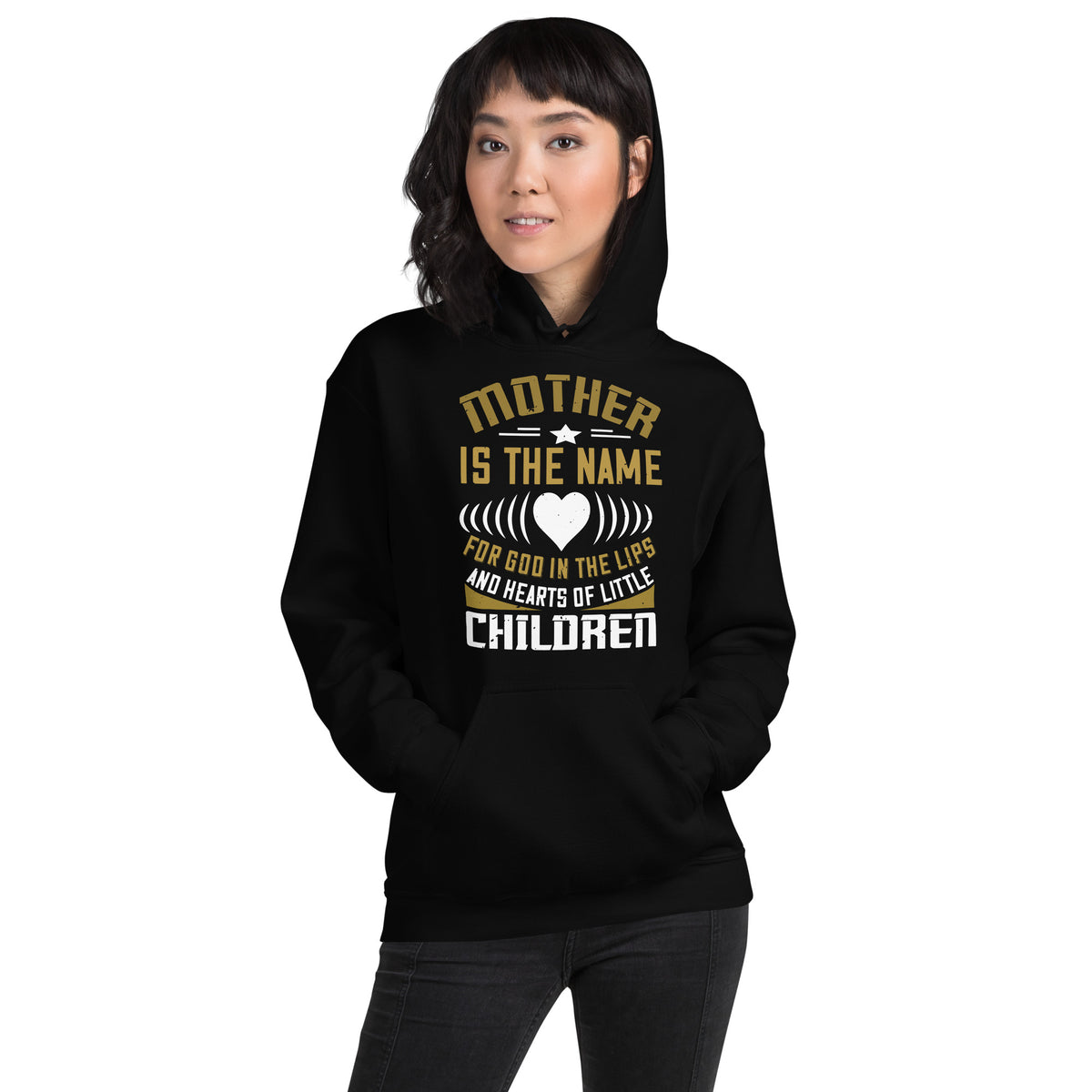 Mother Is the Name for God in the Lips and Hearts of Little Children Unisex Hoodie