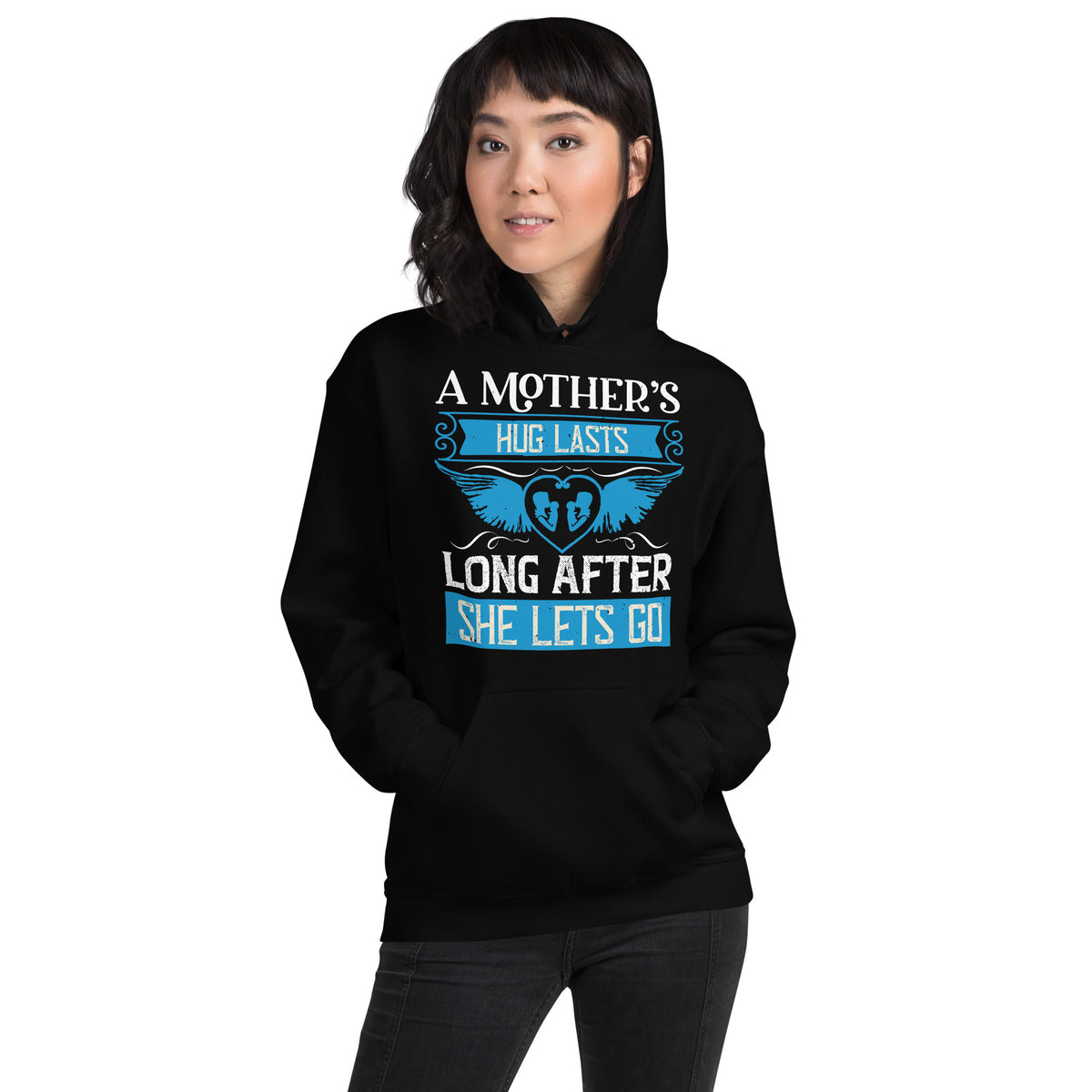 A Mother's Hug Lasts Long After She Lets Go – Blue Wings Unisex Hoodie
