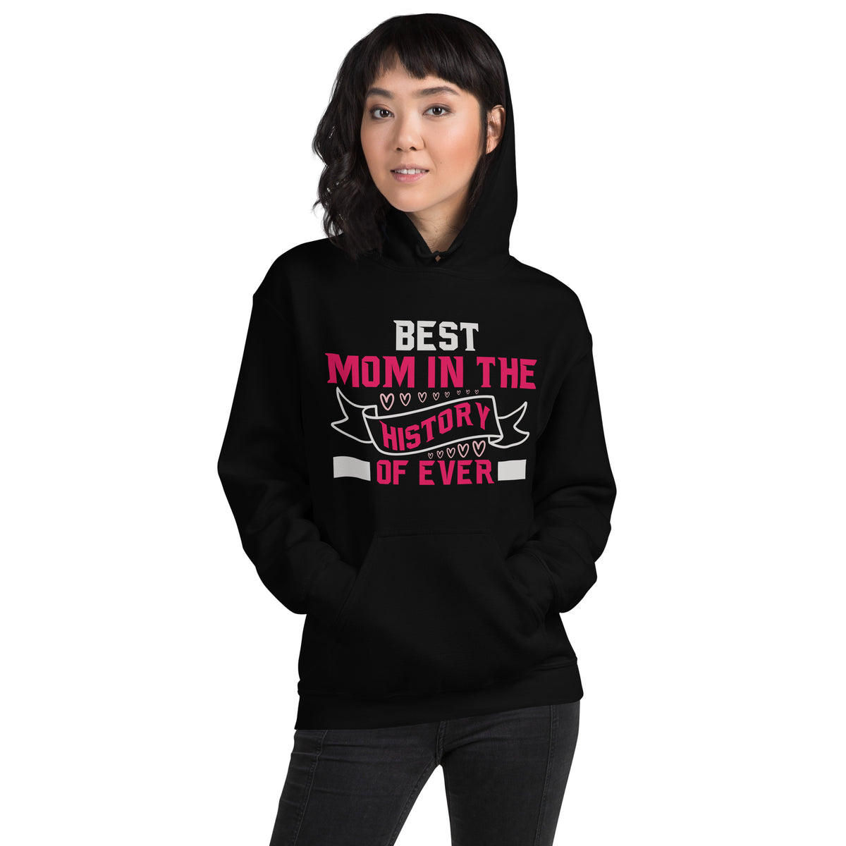 Best Mom in the History of Ever – Pink Banner Unisex Hoodie