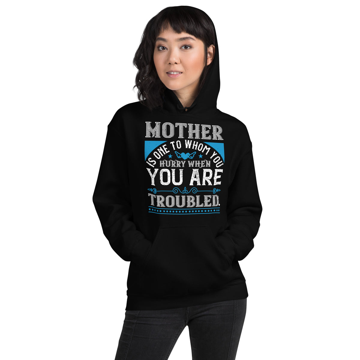 Mother Is One to Whom You Hurry When You Are Troubled – Blue Vintage Unisex Hoodie