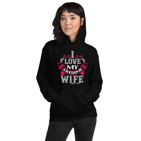 I Love My Awesome Wife Valentine's Day Unisex Hoodie