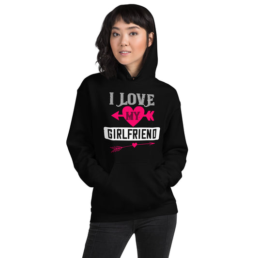 I Love My Girlfriend Valentine's Day Unisex Hoodie