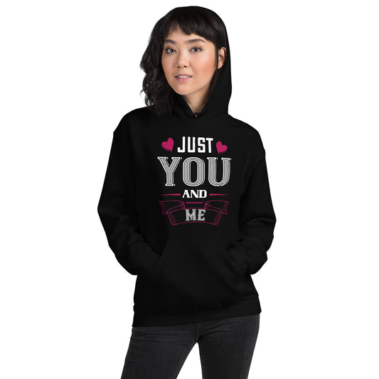 Just You and Me Valentine's Day Unisex Hoodie