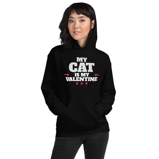 My Cat Is My Valentine Unisex Hoodie