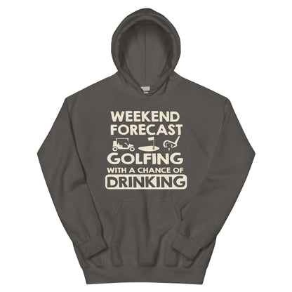 Weekend Forecast: Golfing with a Chance of Drinking Unisex Hoodie