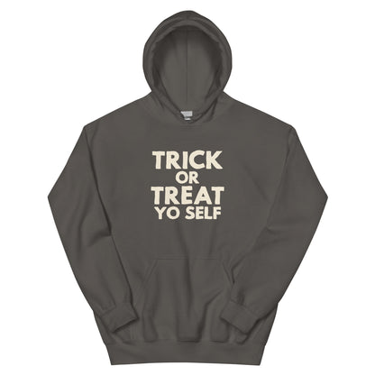Trick or Treat Yo Self Unisex Hoodie
