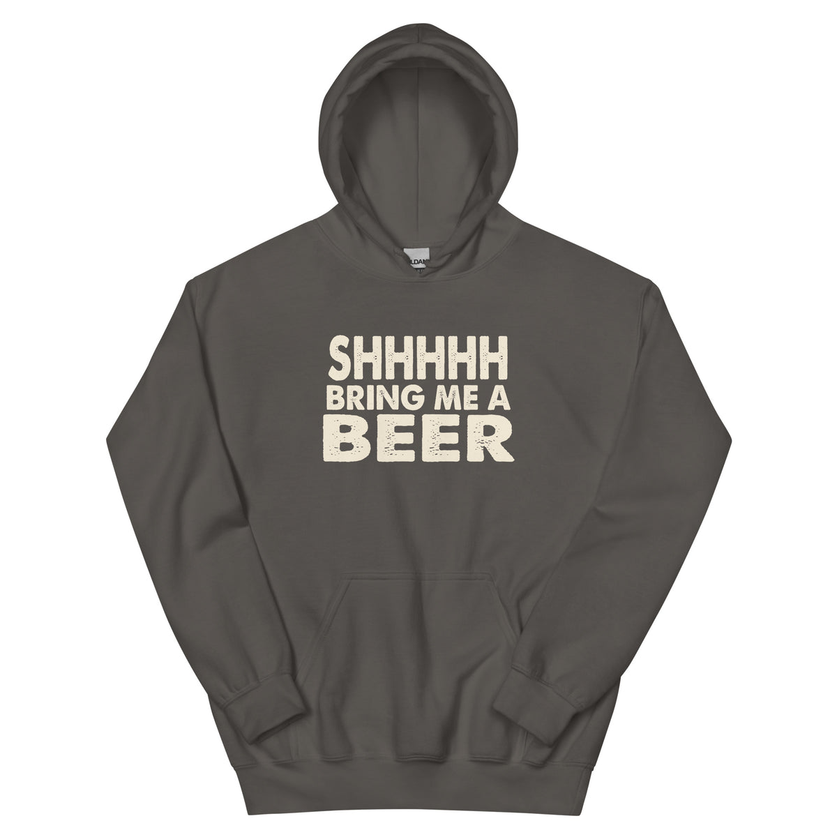 Shhhhh, Bring Me a Beer Unisex Hoodie