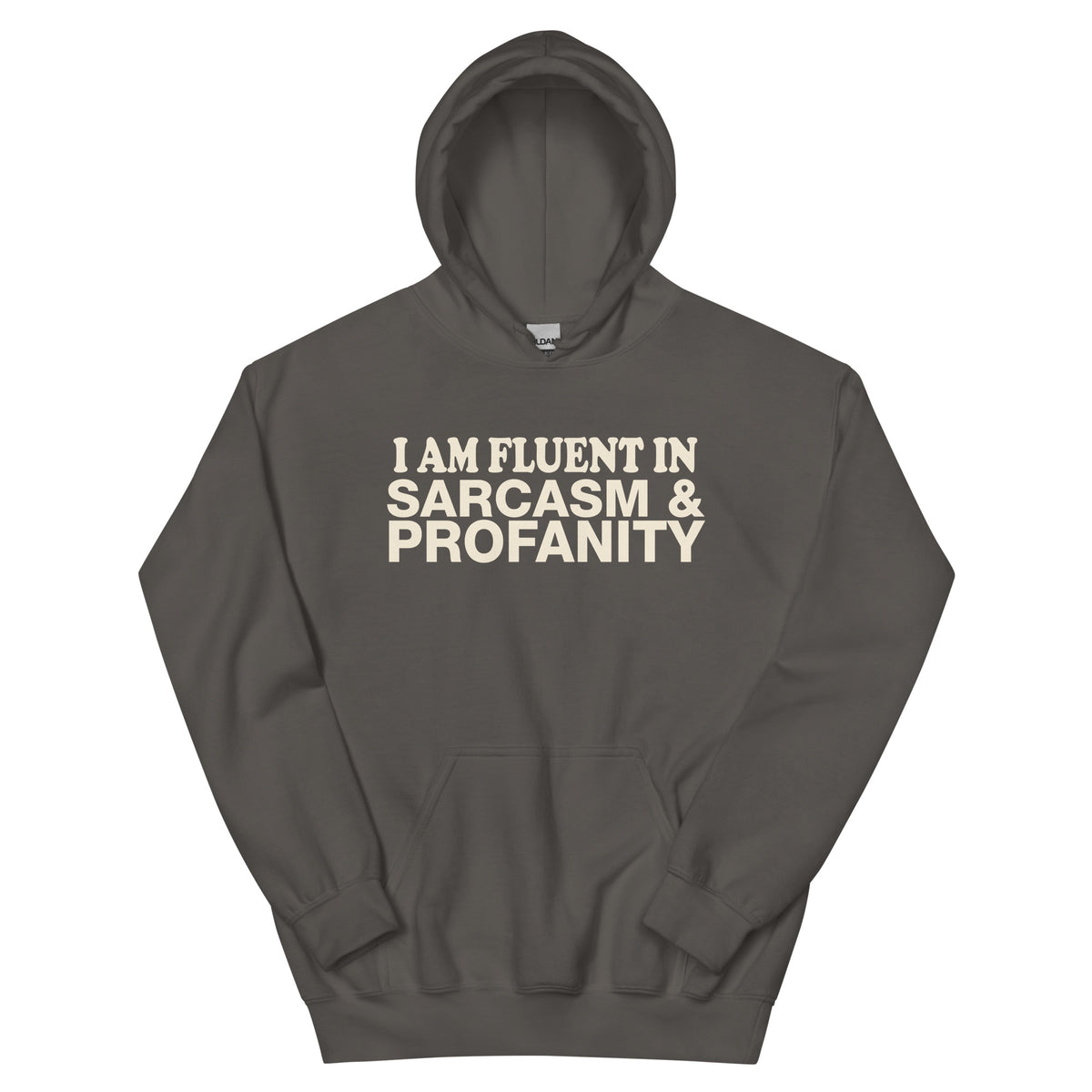 I Am Fluent in Sarcasm & Profanity Unisex Hoodie
