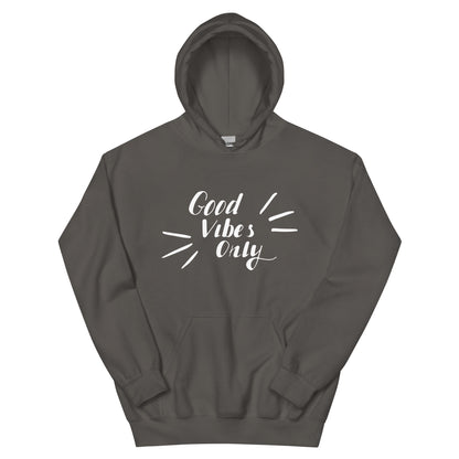 Good Vibes Only Unisex Hoodie