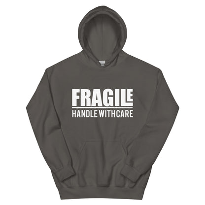Fragile Handle with Care Unisex Hoodie