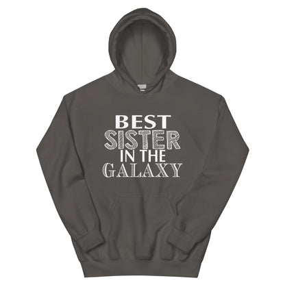 Best Sister in the Galaxy Unisex Hoodie