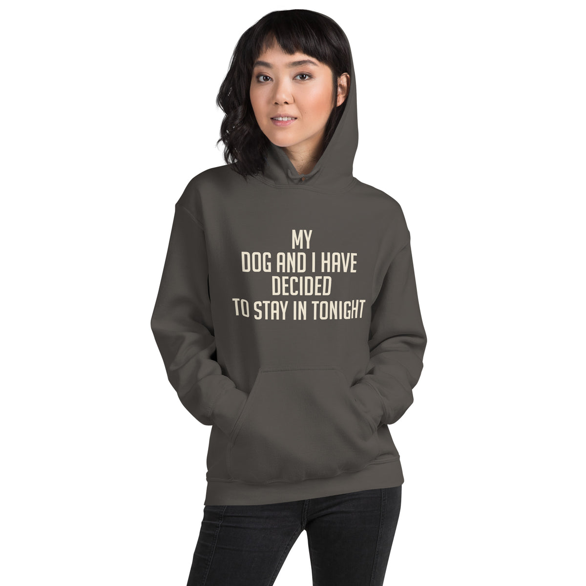 My Dog and I Have Decided to Stay In Tonight Unisex Hoodie