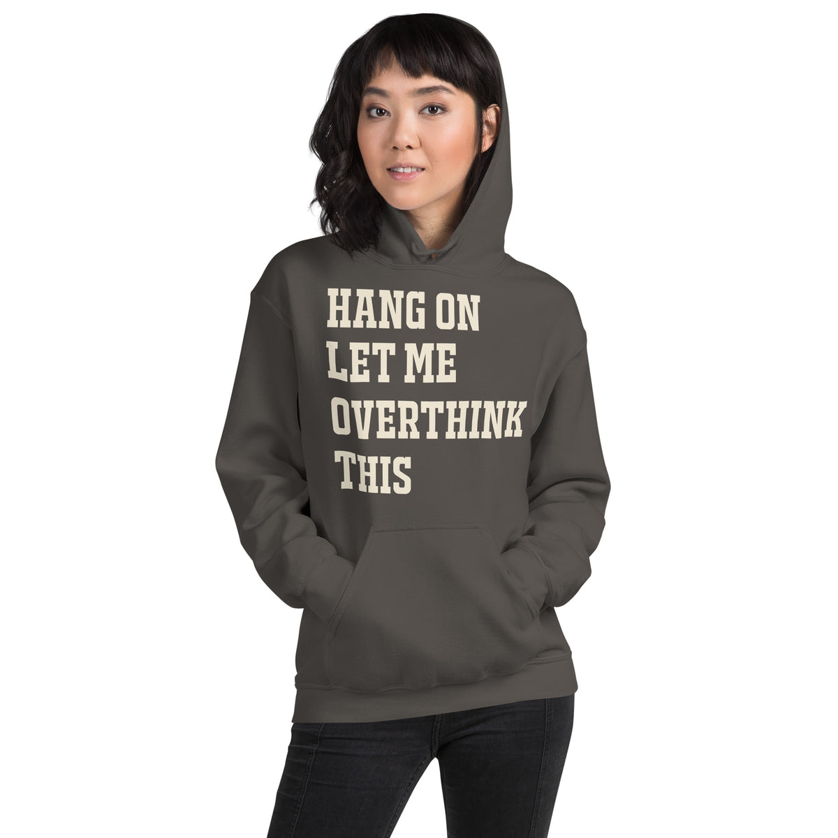 Hang On Let Me Overthink This Unisex Hoodie