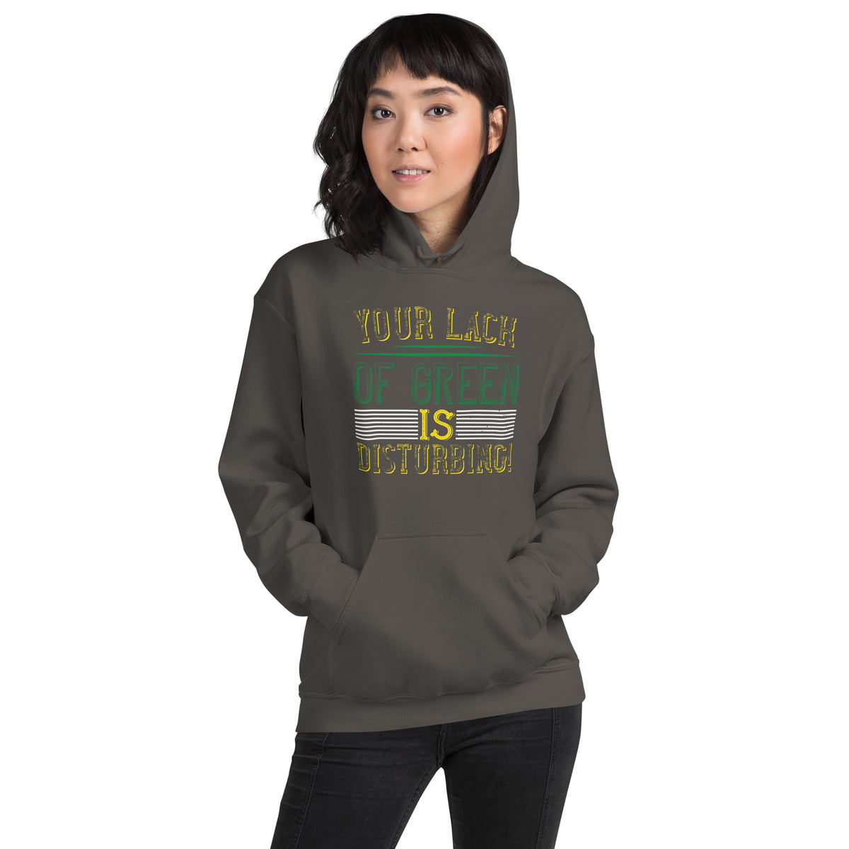 Your Lack of Green Is Disturbing! St. Patrick's Day Unisex Hoodie
