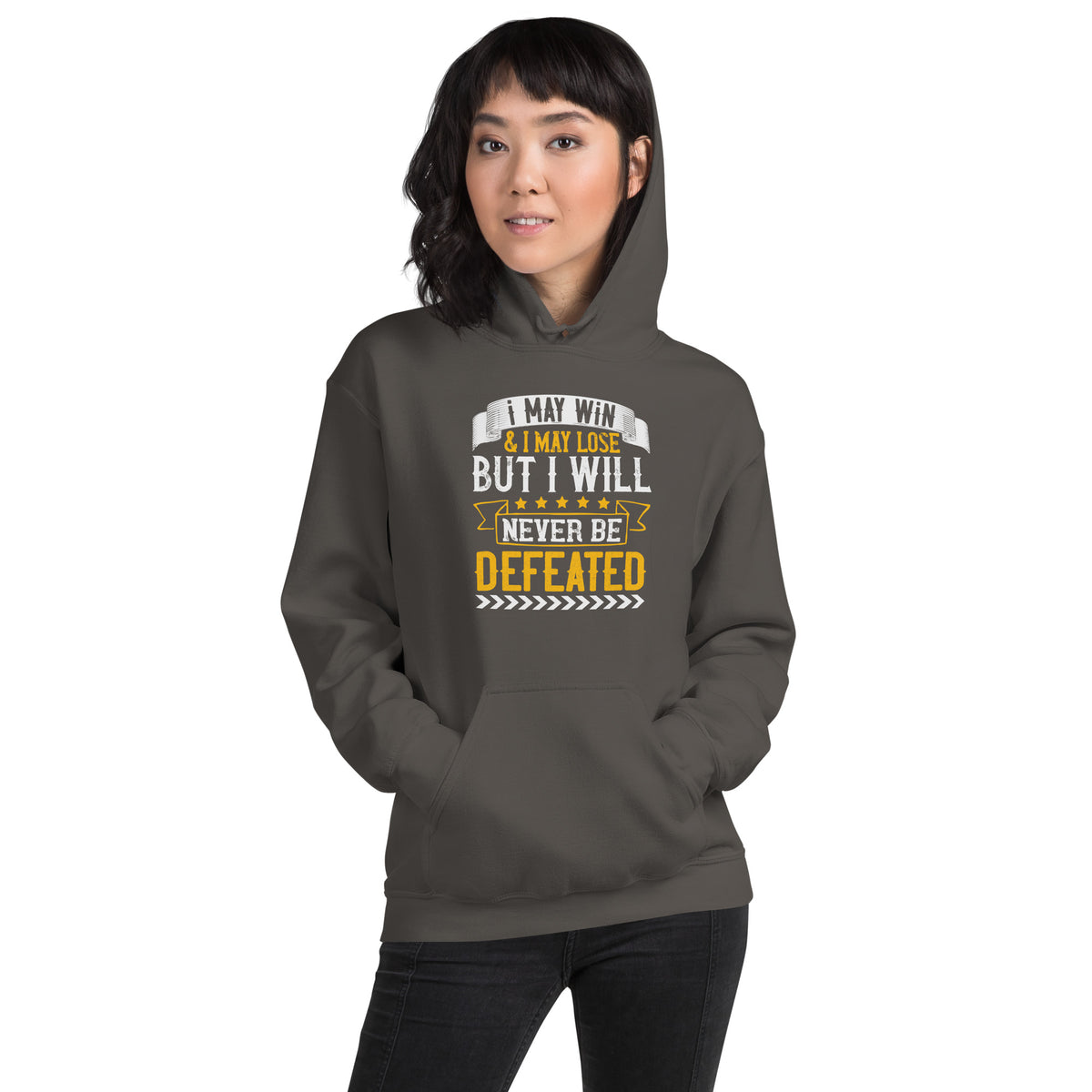 I May Win and I May Lose, But I Will Never Be Defeated Unisex Hoodie
