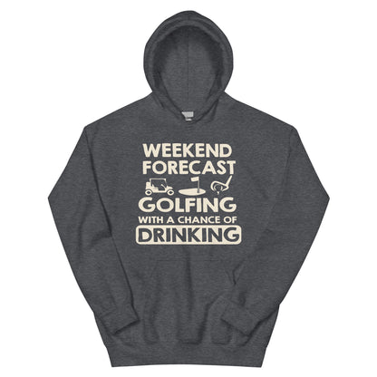 Weekend Forecast: Golfing with a Chance of Drinking Unisex Hoodie